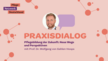 Das Thumbnail zeigt den Titel des Praxisdialogs: Pflegebildung der Zukunft: Neue Wege und Perspektiven und ein Foto von Prof. Dr. Wolfgang von Gahlen-Hoops, der den Praxisdialog abgehalten hat.